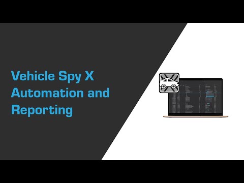 Vehicle Spy X Automation and Reporting